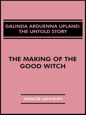 cover image of Galinda Arduenna Upland, the Untold Story